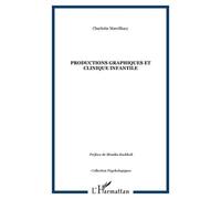 Productions Graphiques Et Clinique Infantile