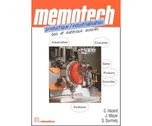 Productique/Industrialisation - Bois et matériaux associés.: Lycées professionnels - lycées des métiers, Lycées techniques et polyvalents, Ecoles d'ingénieurs