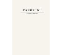 Productive, à l’écoute de mon cycle Carnet pour comprendre son cycle féminin, organiser son quotidien et avancer vers ses objectifs en respectant ses rythmes naturels