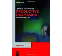Productive Digression