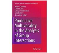 Productive Multivocality In The Analysis Of Group Interactions