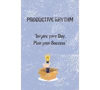 Productive Rhythm: "Inspire Your Day, Plan Success".