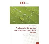 Productivité du gombo marsawiya en conditions salines: Approches d’optimisation