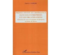 Productivité Et Croissance Dans Les Entreprises Et Les Organisations : Eléments De Cours D'économie D'entreprise En Année De Licence