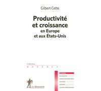 Productivité et croissance en Europe et aux États-Unis