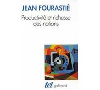 Jean Fourastié – Productivité et richesse des nations – Édité par Jean-Louis Harouel – Broché