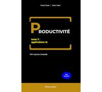 PRODUCTIVITÉ - tome 3 : applications IA