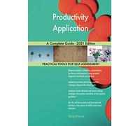 Productivity Application A Complete Guide - 2021 Edition