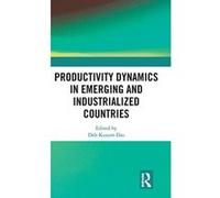 Productivity Dynamics in Emerging and Industrialized Countries - [Version Originale] Inconnu (Auteur)