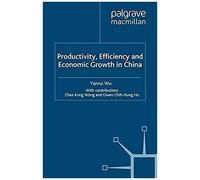 Productivity, Efficiency And Economic Growth In China