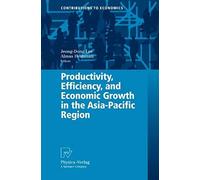 Productivity, Efficiency, And Economic Growth In The Asia-Pacific Region