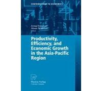 Productivity, Efficiency, And Economic Growth In The Asia-Pacific Region