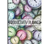 Productivity Planner: My Day at a Glance: A 90 Day Planner to Help Nip Procrastination in the Bud