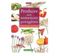 Produire Ses Semences Potagères