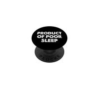 Produit d’Un Mauvais Sommeil PopSockets PopGrip Adhésif