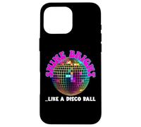 Produit Graphique de positivité Shine Like A Disco Ball Coque pour iPhone 16 Pro Max
