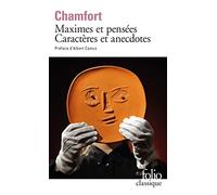 Sébastien-Roch-Nicolas de Chamfort – Produits de la civilisation perfectionnée – Maximes et pensées