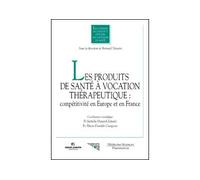 Produits de santé à vocation thérapeutique - Isabelle Durand-Zaleski - Medecine Science Publications - broché - Scolaire / Universitaire