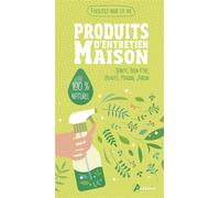 Alice Delvaille – Produits d'entretien maison – Guide – Broché