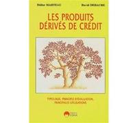 Produits derives de credit David Dehache (Auteur), Didier Marteau (Auteur)