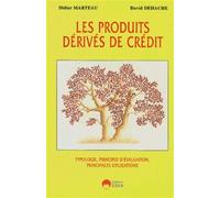 Produits derives de credit Typologie, principes d'évaluation, principales utilisations - David Dehache - Eska - broché - Etude