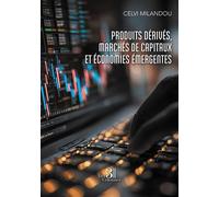 Produits dérivés, marchés de capitaux et économies émergentes - Celvi Milandou - Trois Colonnes - broché - Roman