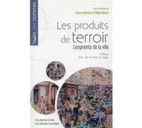 Les Produits De Terroir - L'empreinte De La Ville