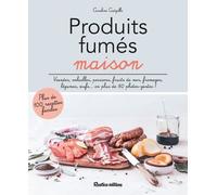 Produits Fumés Maison - Plus De 100 Recettes Faciles