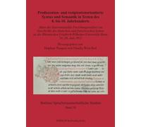 Produzenten- und rezipientenorientierte Syntax und Semantik in Texten des 8. bis 18. Jahrhunderts: Akten des Internationalen Forschungsateliers zur Geschichte der deutschen und französischen Syntax