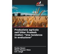 Produzione agricola nell'Uttar Pradesh (India): "Una tendenza in evoluzione"
