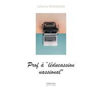 PROF À « LÉDUCASSION NASSIONAL »