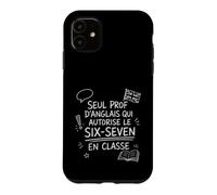 Prof Anglais Six-Seven Sarcastique Cadeau Rentrée Coque pour iPhone 11