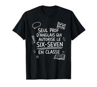 Prof Anglais Six-Seven Sarcastique Cadeau Rentrée T-Shirt