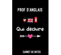 prof d'anglais qui déchire cœur | Carnet de Notes prof d'anglais métier: Bloc notes A5 (6x9 pouces - 15,24 x 22,86 cm) | 120 pages lignées à remplir | idée cadeau pour prof d'anglais métier