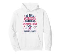 Prof de Gym Humour Je suis Une Super Coach de Gymnastique Sweat à Capuche