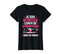 Prof de Gym Humour Je suis Une Super Coach de Gymnastique T-Shirt
