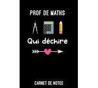 prof de maths qui déchire cœur: Carnet de notes prof de maths A5 (6x9 pouces - 15,24 x 22,86 cm) | Bloc notes 120 pages lignées à remplir métier | idée cadeau pour professeur de mathématiques femme