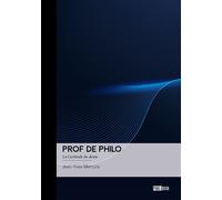 Prof de philo La Certitude du doute - Jean-Yves Mercury - Publibook - broché - Récit