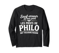 Prof de Philo Toujours Raison Humour Professeur Philosophie Manche Longue
