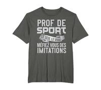 Prof De Sport Le Seul Le Vrai Cadeau Professeur Humour T-Shirt