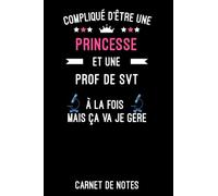 prof de SVT princesse: Carnet de notes prof de SVT A5 (6x9 pouces - 15,24 x 22,86 cm) | Bloc notes 120 pages lignées à remplir métier Sciences de la ... Terre | idée cadeau professeur de SVT femme