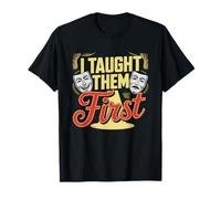 Prof De Théâtre Arts du Spectacle T-Shirt