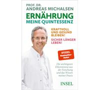 Prof. Dr. Andre Ernährung. Meine Quintessenz: Kraftvoll und gesund bleib (Relié)