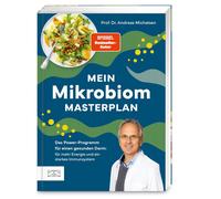 Prof. Dr. Andre Mein Mikrobiom-Masterplan: Das Power-Programm für einen (Poche)