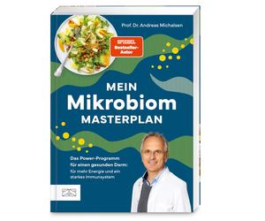 Prof. Dr. Andre Mein Mikrobiom-Masterplan: Das Power-Programm für einen (Poche)