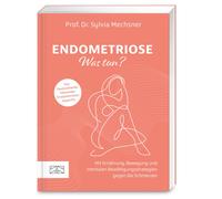 Prof. Dr. med. Endometriose - was tun?: Mit Ernährung, Bewegung und men (Poche)