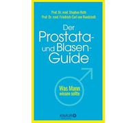 Prof. Dr. med. Stephan Roth Prof. Dr. med. F Der Prostata- und Blasen-Gu (Relié)