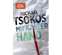 Prof. Dr. Micha Mit kalter Hand: Ein Rechtsmedizin-Thriller Der neue B (Poche)