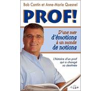 Prof ! - D'une Mer D'émotions À Un Monde De Notions
