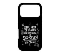 Prof Maths Six-Seven Sarcastique Cadeau Rentrée Coque pour iPhone 17 Pro